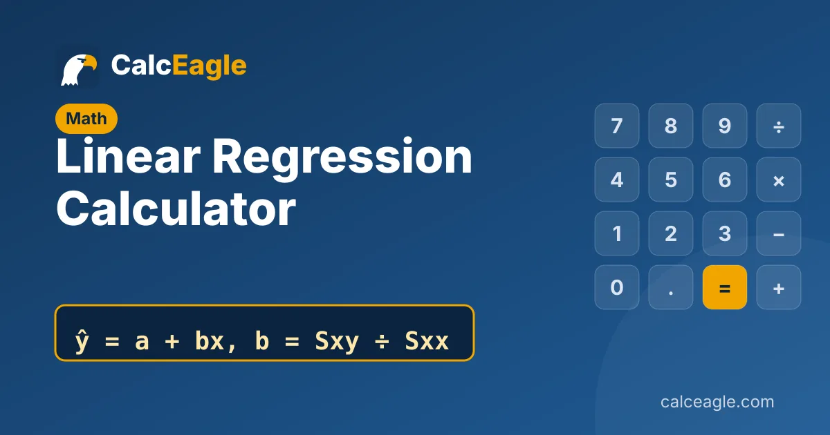 Linear Regression Calculator: ŷ = a + bx, b = Sxy ÷ Sxx